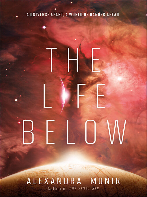 Title details for The Life Below by Alexandra Monir - Available